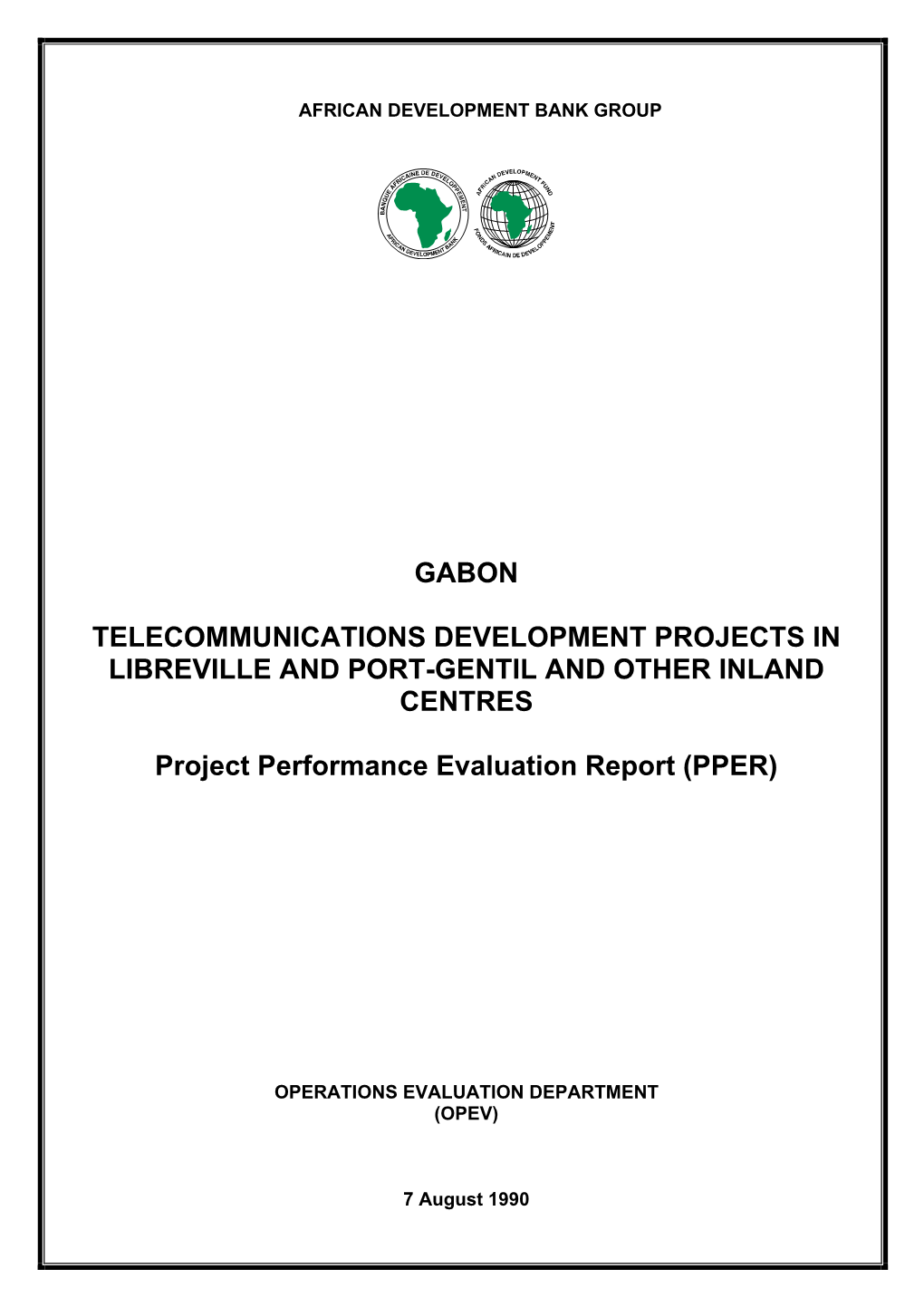 Gabon: Telecommunication Development Project on Liberville and Port Gentil and 8 Other Inland Centres