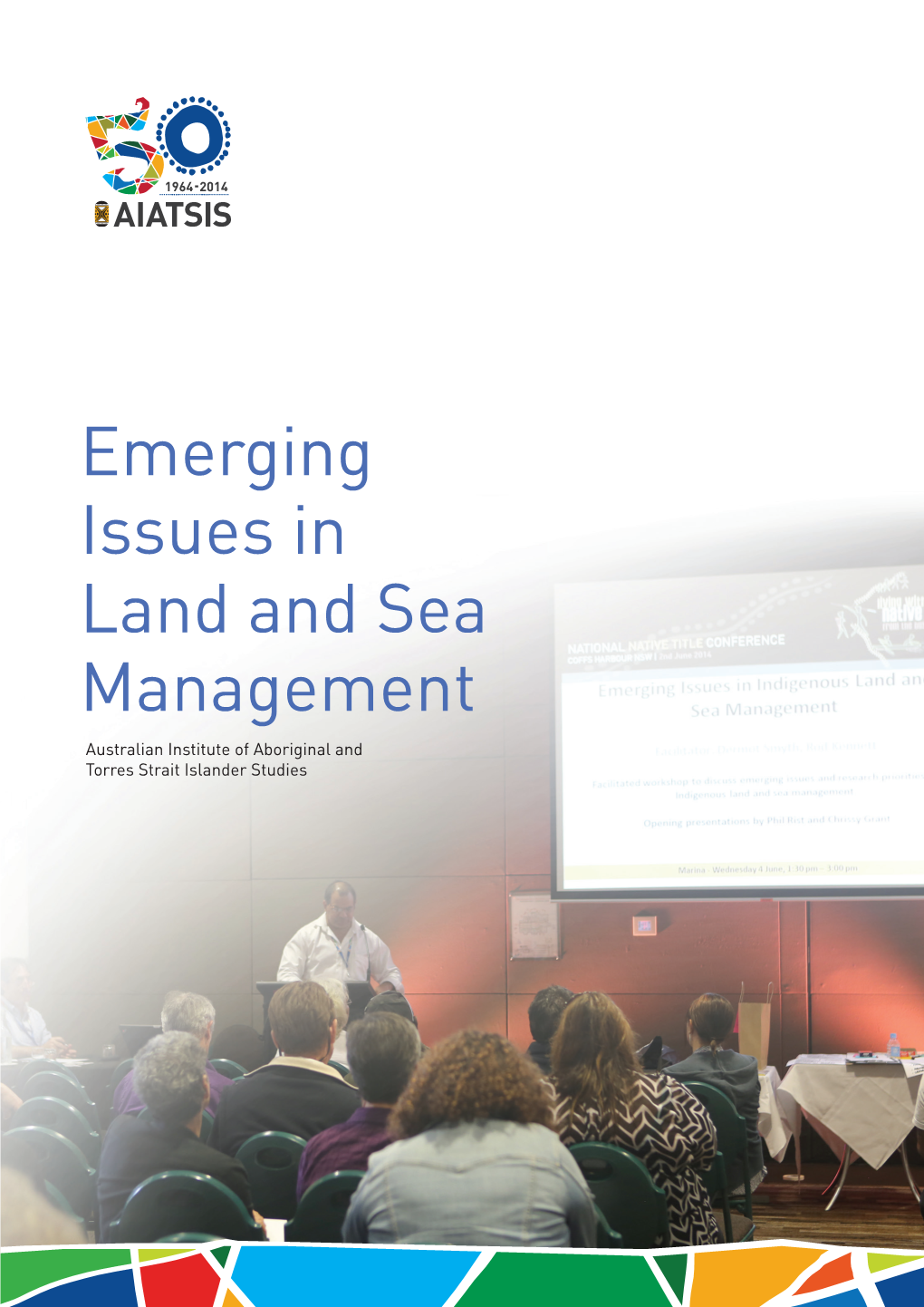 Emerging Issues in Land and Sea Management