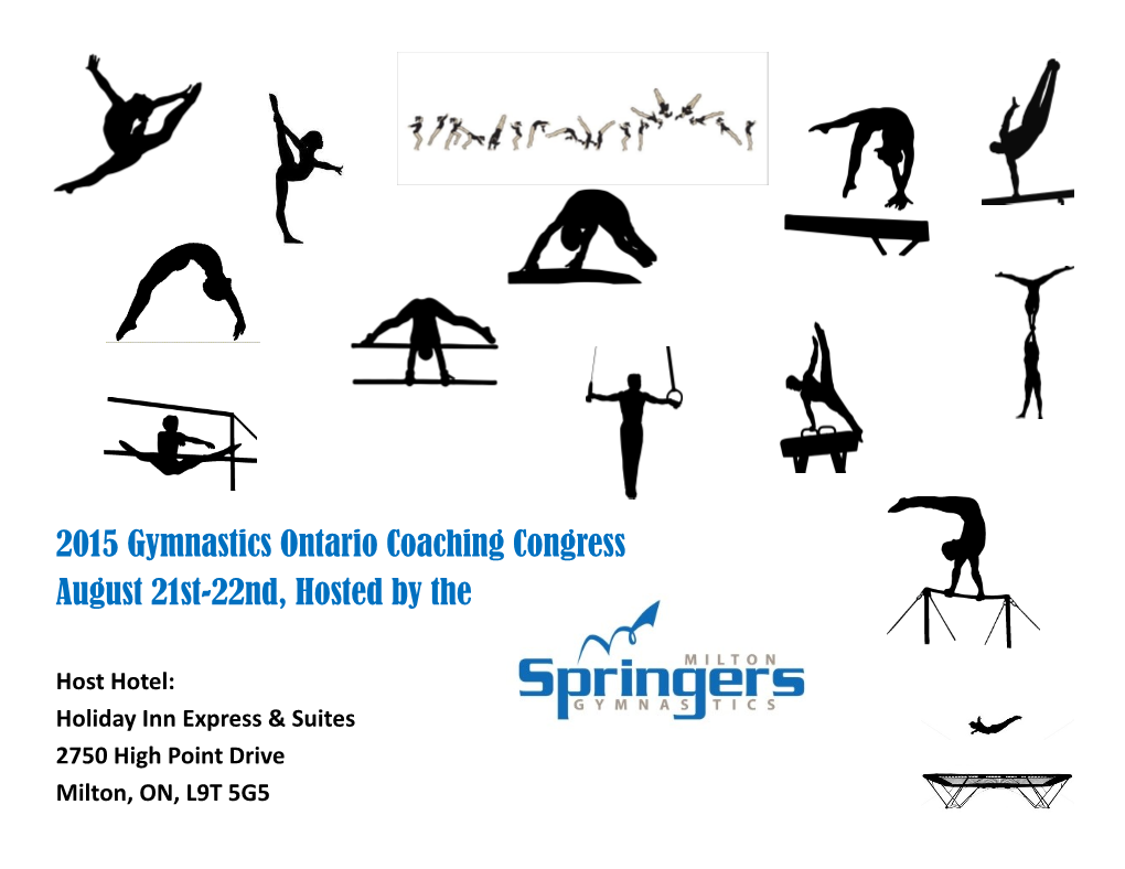 2015 Gymnastics Ontario Coaching Congress August 21St-22Nd, Hosted by The