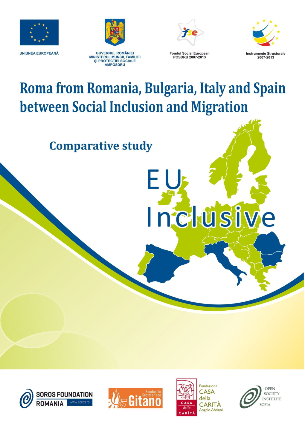 Roma from Romania, Bulgaria, Italy and Spain Between Social Inclusion and Migration
