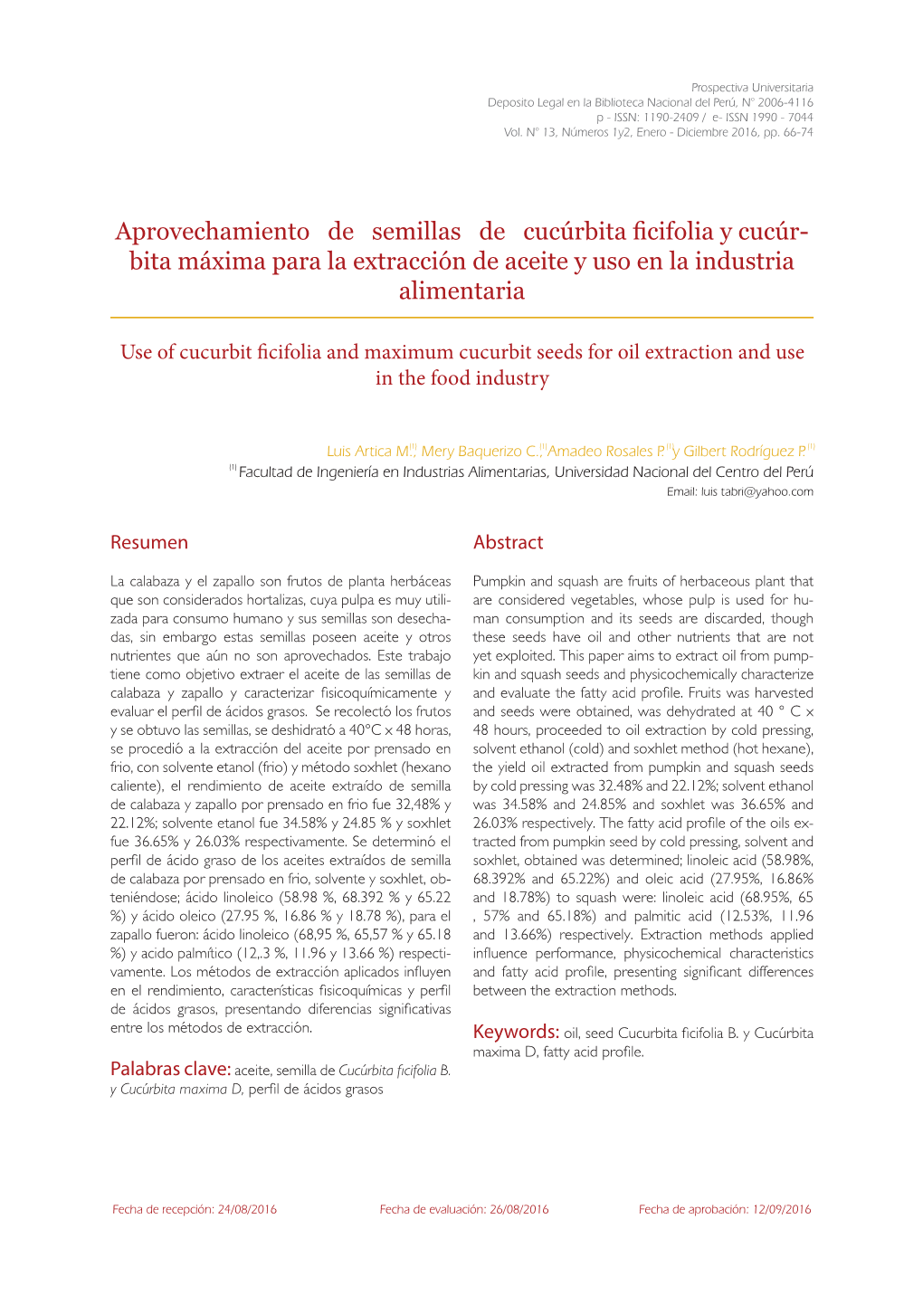 Aprovechamiento De Semillas De Cucúrbita Ficifolia Y Cucúr- Bita Máxima Para La Extracción De Aceite Y Uso En La Industria Alimentaria