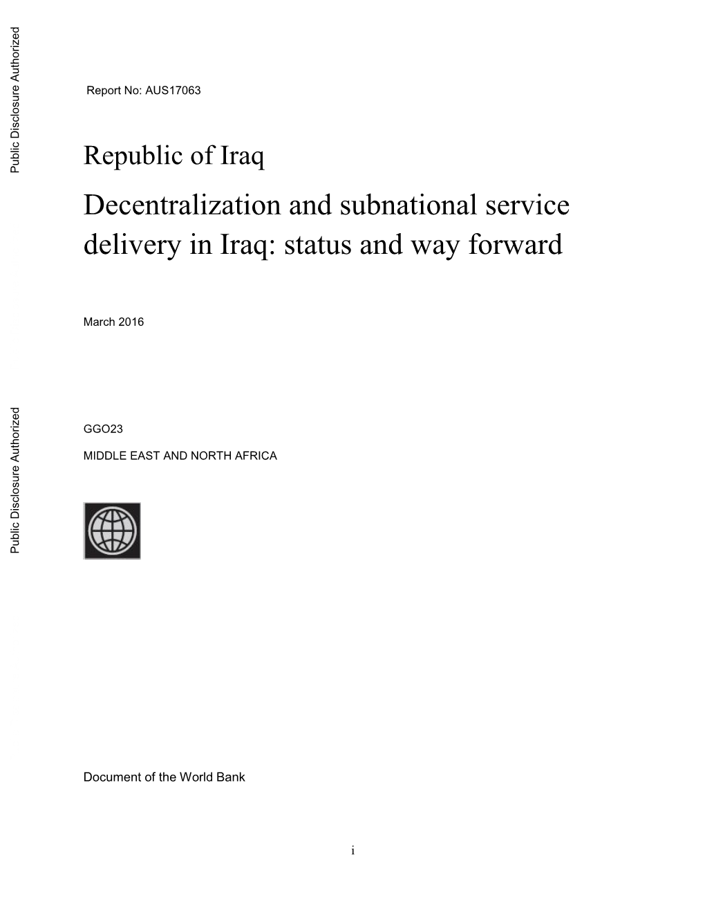 Republic of Iraq Public Disclosure Authorized Decentralization and Subnational Service Delivery in Iraq: Status and Way Forward
