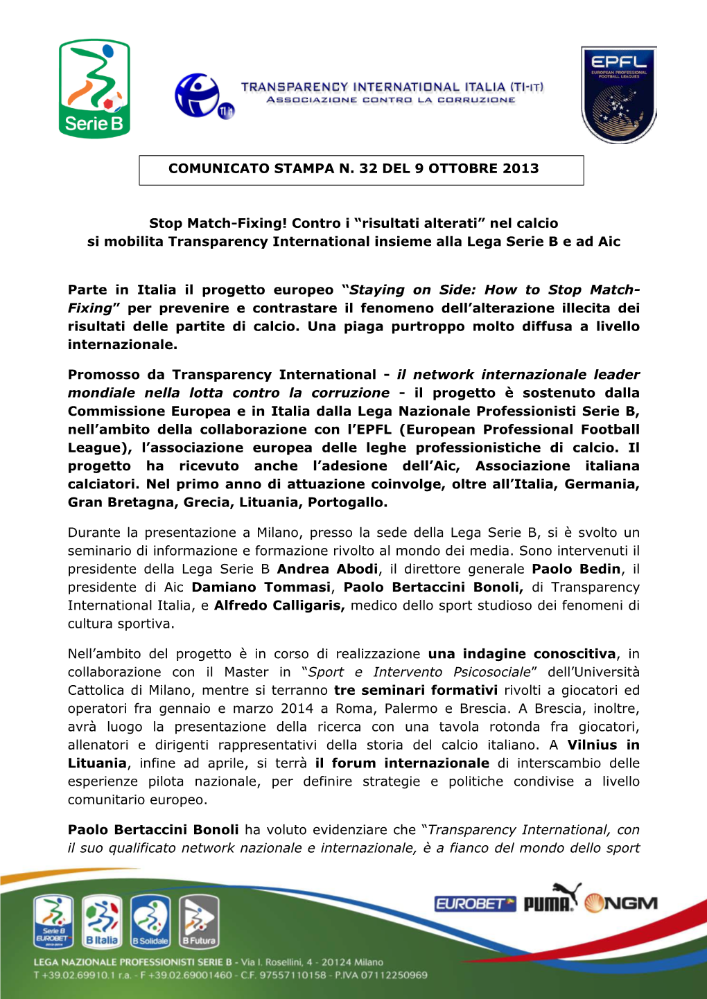 COMUNICATO STAMPA N. 32 DEL 9 OTTOBRE 2013 Stop