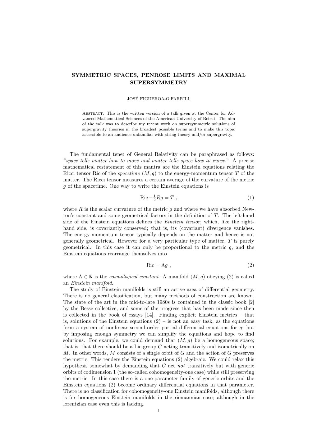 SYMMETRIC SPACES, PENROSE LIMITS and MAXIMAL SUPERSYMMETRY the Fundamental Tenet of General Relativity Can Be Paraphrased As