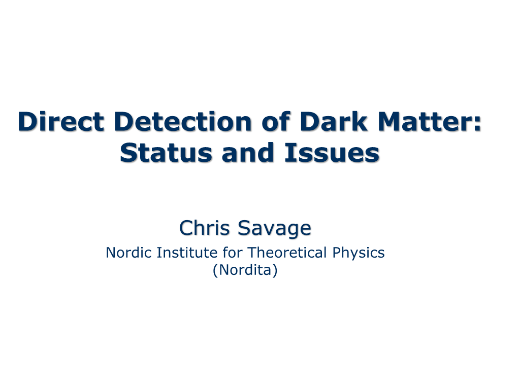 Direct Detection of Dark Matter: Status and Issues