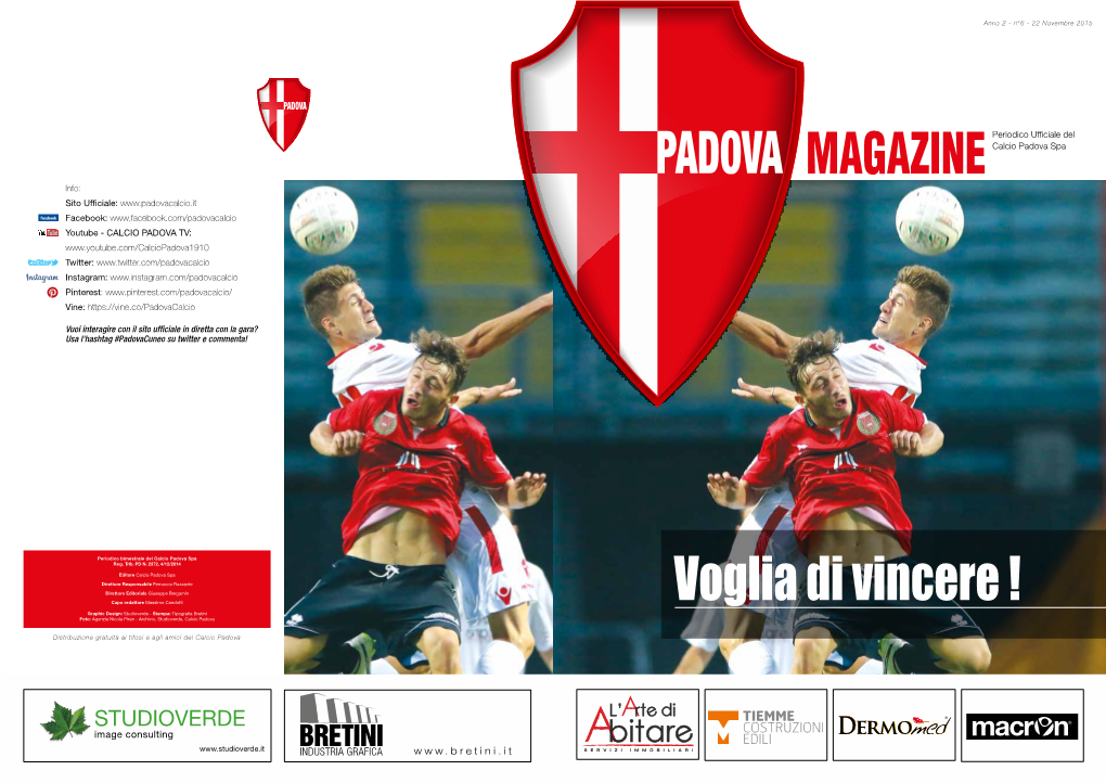 Studioverde - Stampa: Tipografia Bretini Voglia Di Vincere ! Foto: Agenzia Nicola Piran - Archivio, Studioverde, Calcio Padova