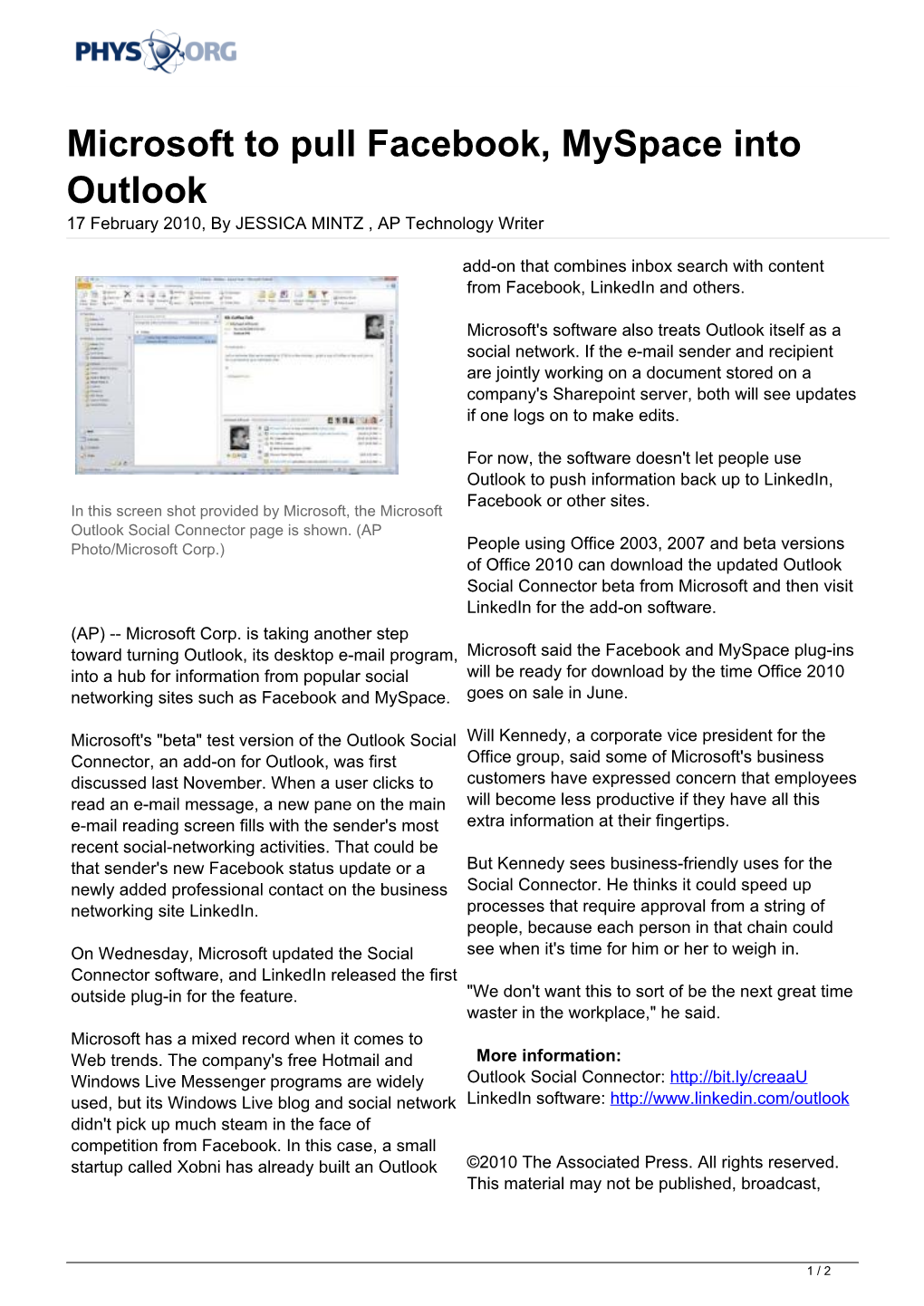 Microsoft to Pull Facebook, Myspace Into Outlook 17 February 2010, by JESSICA MINTZ , AP Technology Writer