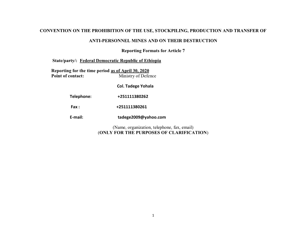 Convention on the Prohibition of the Use, Stockpiling, Production and Transfer of Anti-Personnel Mines and on Their Destruction