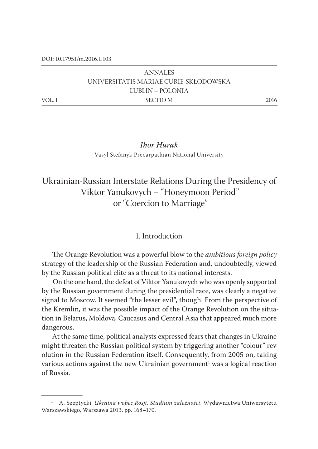 Ukrainian-Russian Interstate Relations During the Presidency of Viktor Yanukovych – “Honeymoon Period” Or “Coercion to Marriage”