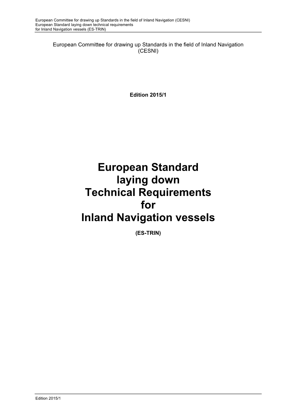 European Standard Laying Down Technical Requirements for Inland Navigation Vessels (ES-TRIN)