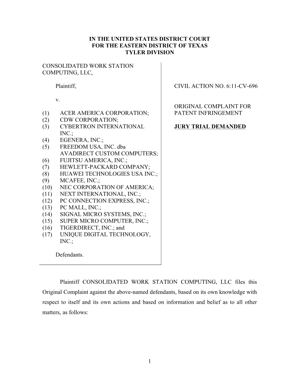 1 in the United States District Court for the Eastern District of Texas Tyler Division Consolidated Work Station Computing, Llc