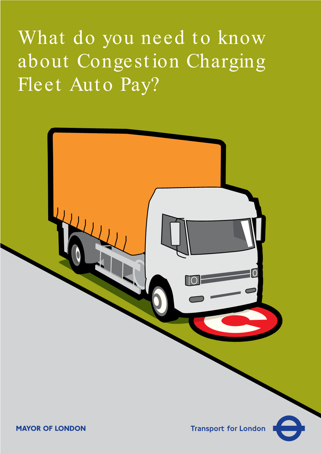 Fleet Auto Pay? Fleet Operators and the Congestion Charge Contents