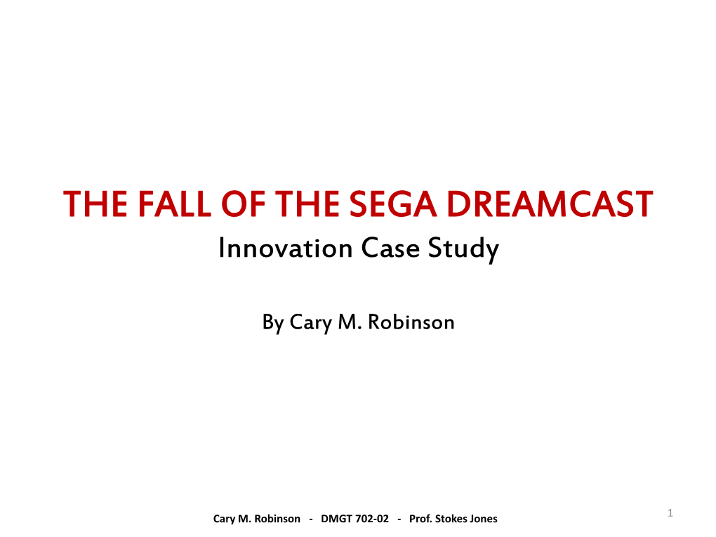 THE FALL of the SEGA DREAMCAST Innovation Case Study