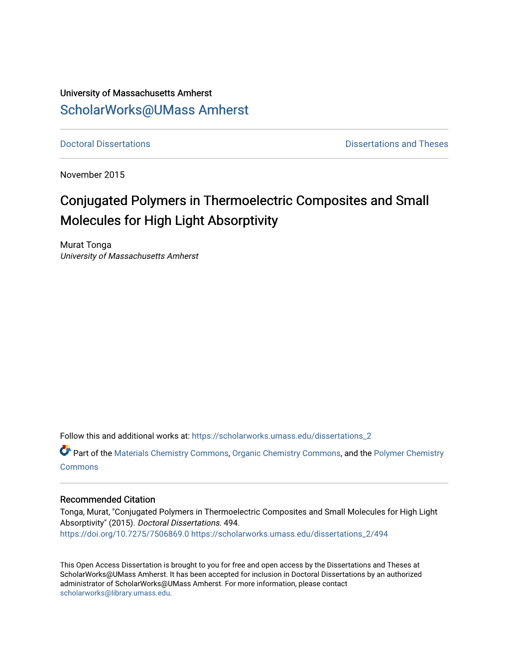 Conjugated Polymers in Thermoelectric Composites and Small Molecules for High Light Absorptivity