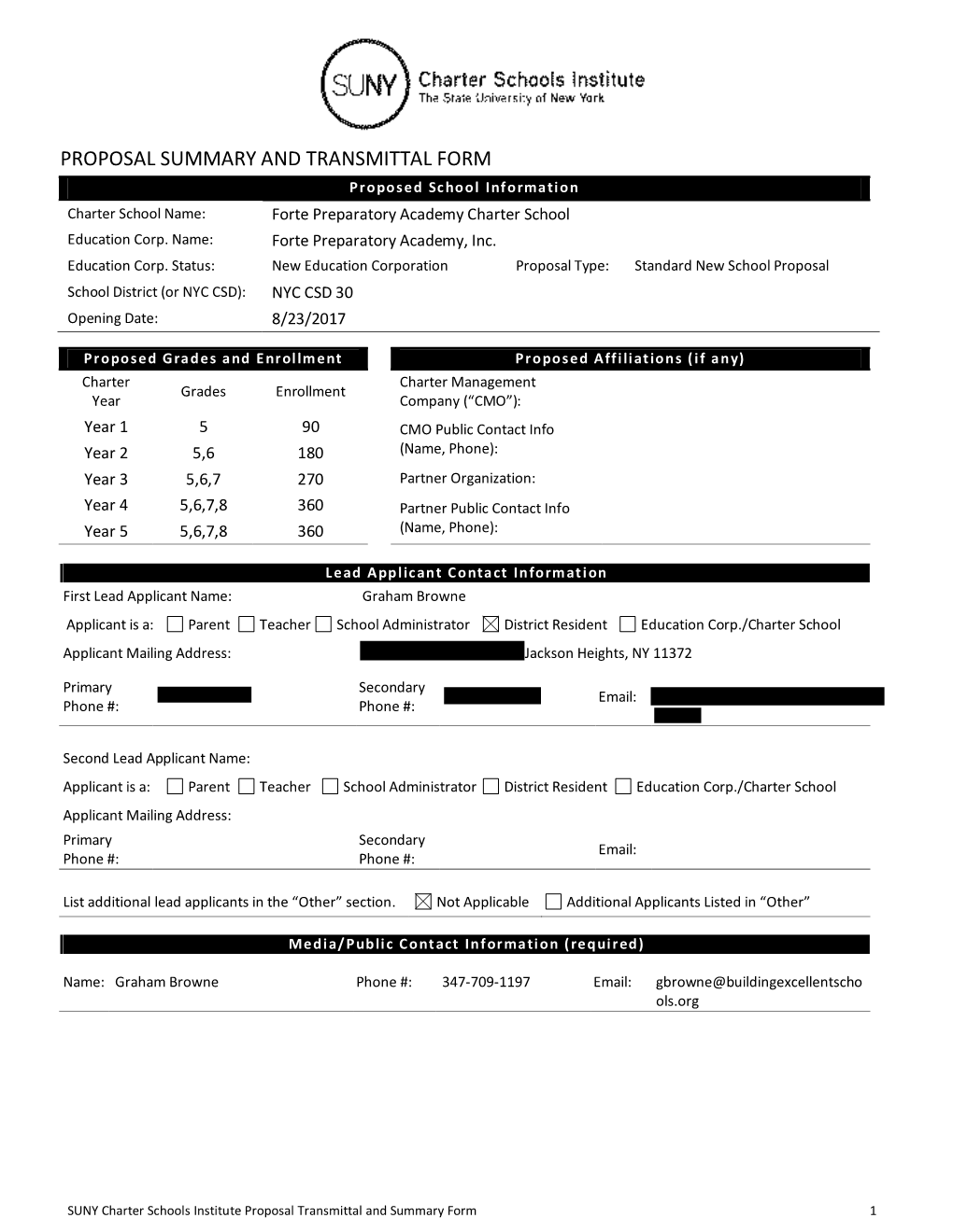 PROPOSAL SUMMARY and TRANSMITTAL FORM Proposed School Information Charter School Name: Forte Preparatory Academy Charter School Education Corp