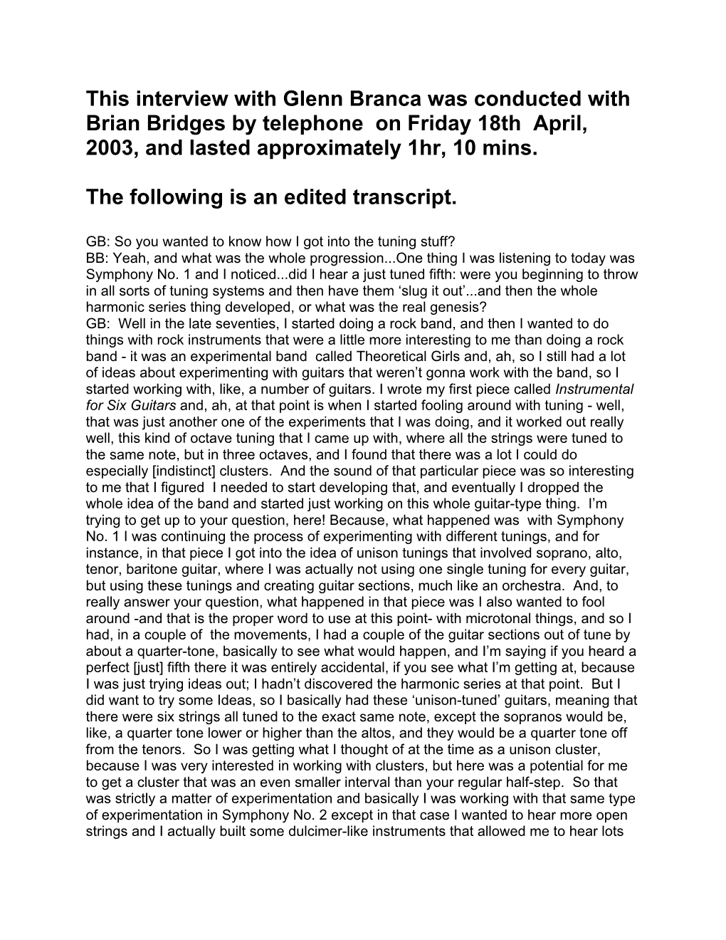 This Interview with Glenn Branca Was Conducted with Brian Bridges by Telephone on Friday 18Th April, 2003, and Lasted Approximately 1Hr, 10 Mins