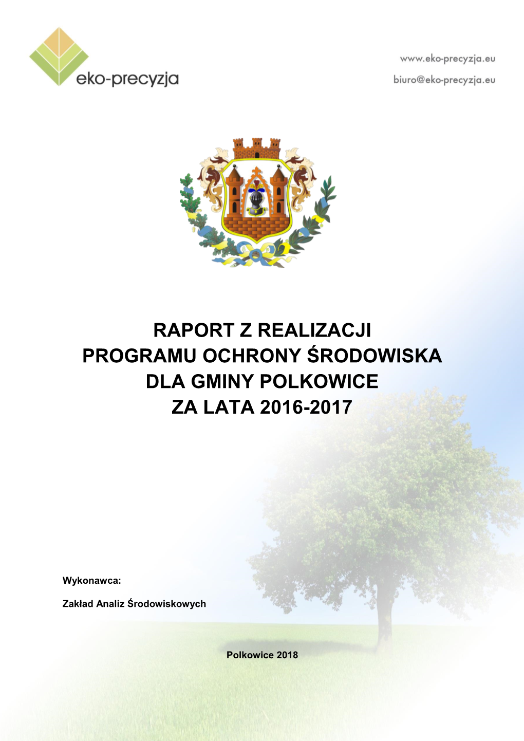 Raport Z Realizacji Programu Ochrony Środowiska Dla Gminy Polkowice Za Lata 2016-2017