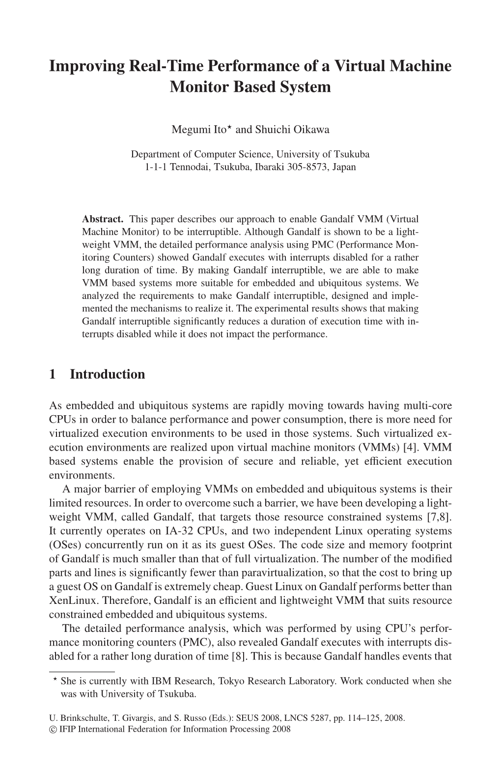 Improving Real-Time Performance of a Virtual Machine Monitor Based System