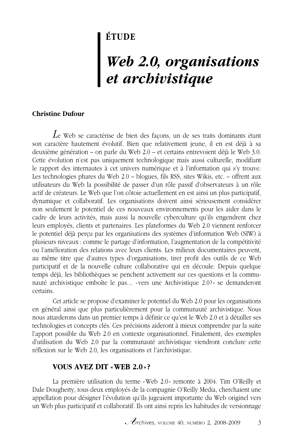 Archives Vol 40-2 -Final Epr.Indd 3 2009-07-09 10:39:19 Utilisées En Informatique Et L’Ont Baptisé « Web 2.0 »