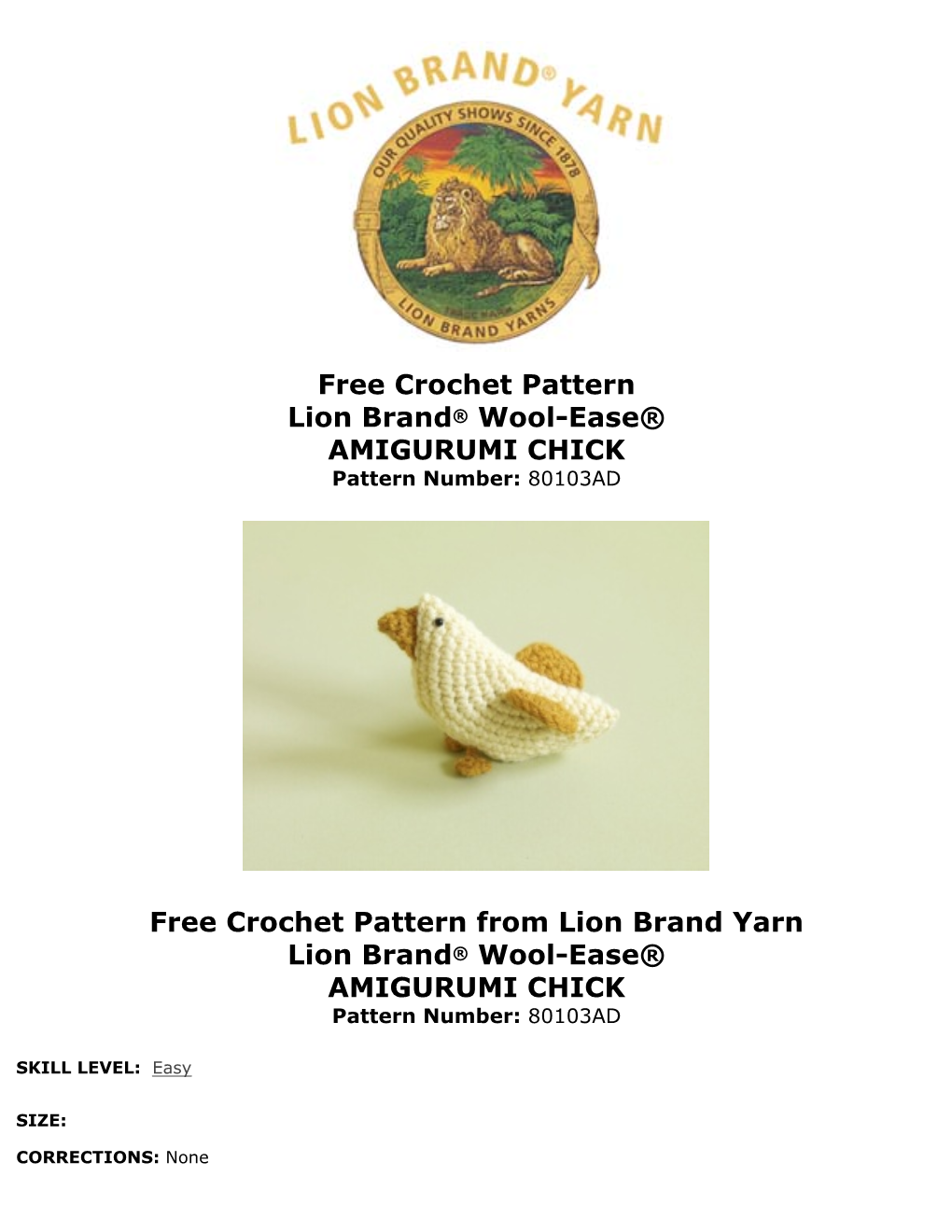 Free Crochet Pattern Lion Brand® Wool-Ease® AMIGURUMI CHICK Pattern Number: 80103AD