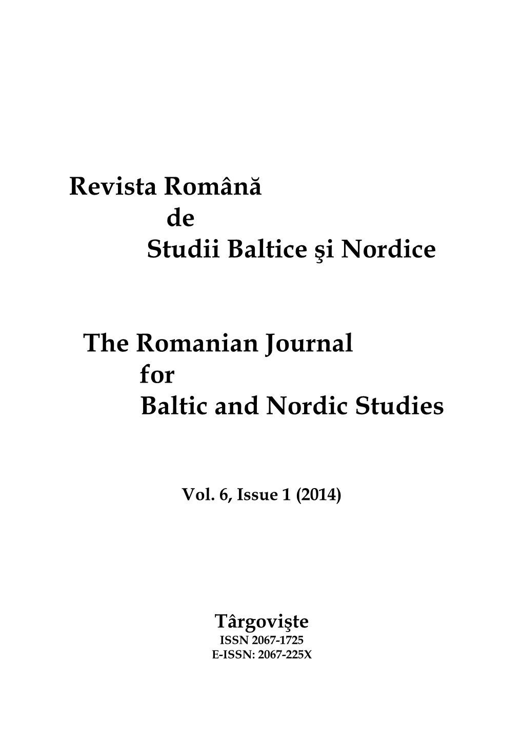 Revista Română De Studii Baltice Şi Nordice the Romanian Journal for Baltic and Nordic Studies