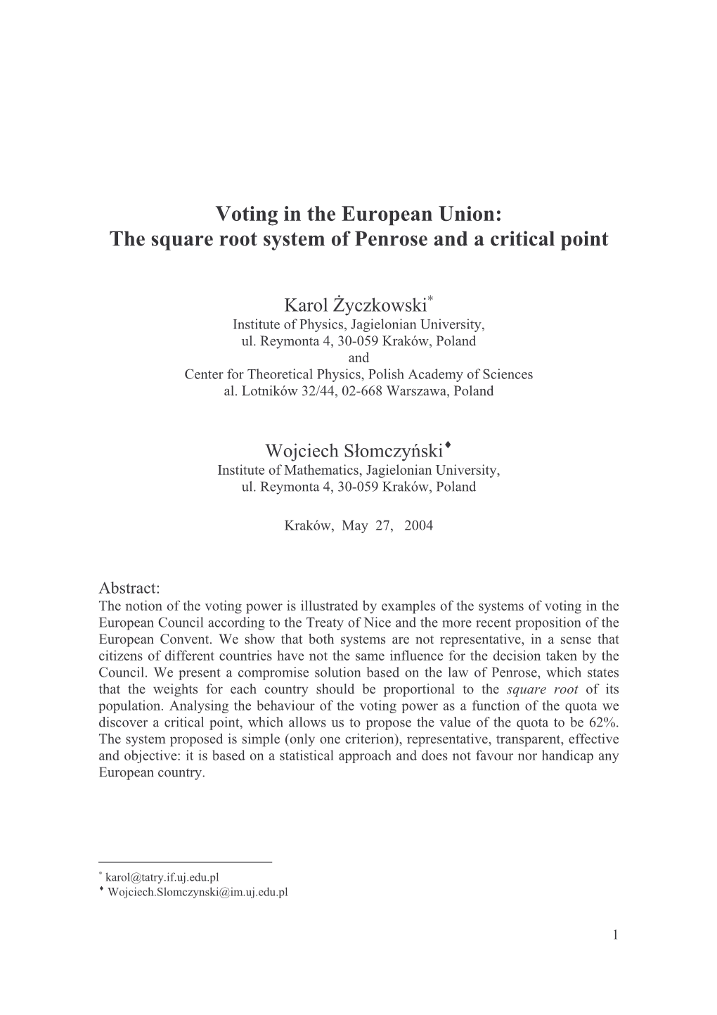 Voting in the European Union: the Square Root System of Penrose and a Critical Point