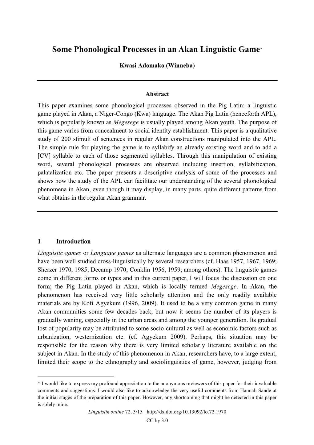 Some Phonological Processes in an Akan Linguistic Game*