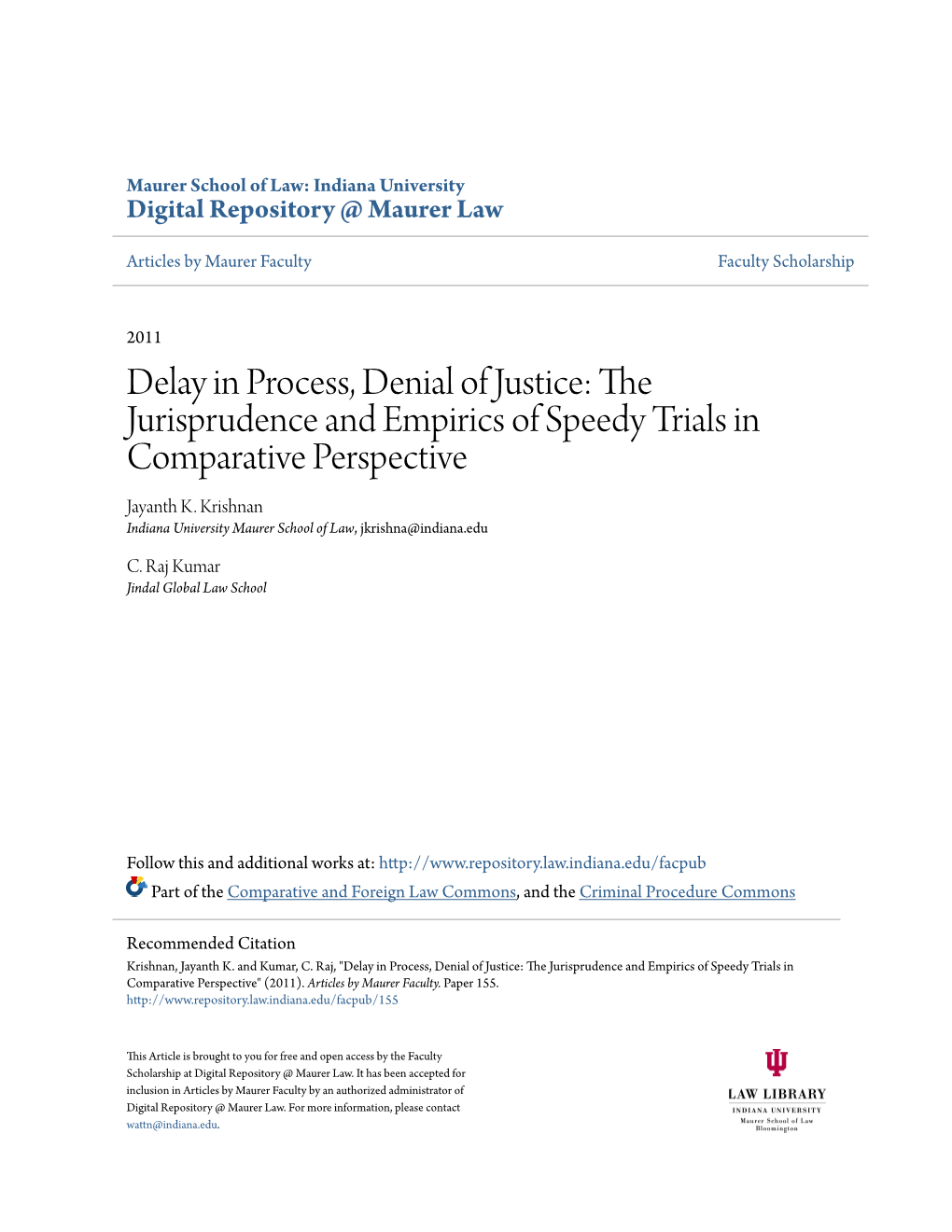 Delay in Process, Denial of Justice: the Jurisprudence and Empirics of Speedy Trials in Comparative Perspective Jayanth K