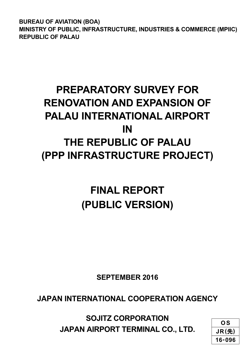 Preparatory Survey for Renovation and Expansion of Palau International Airport in the Republic of Palau (Ppp Infrastructure Project)