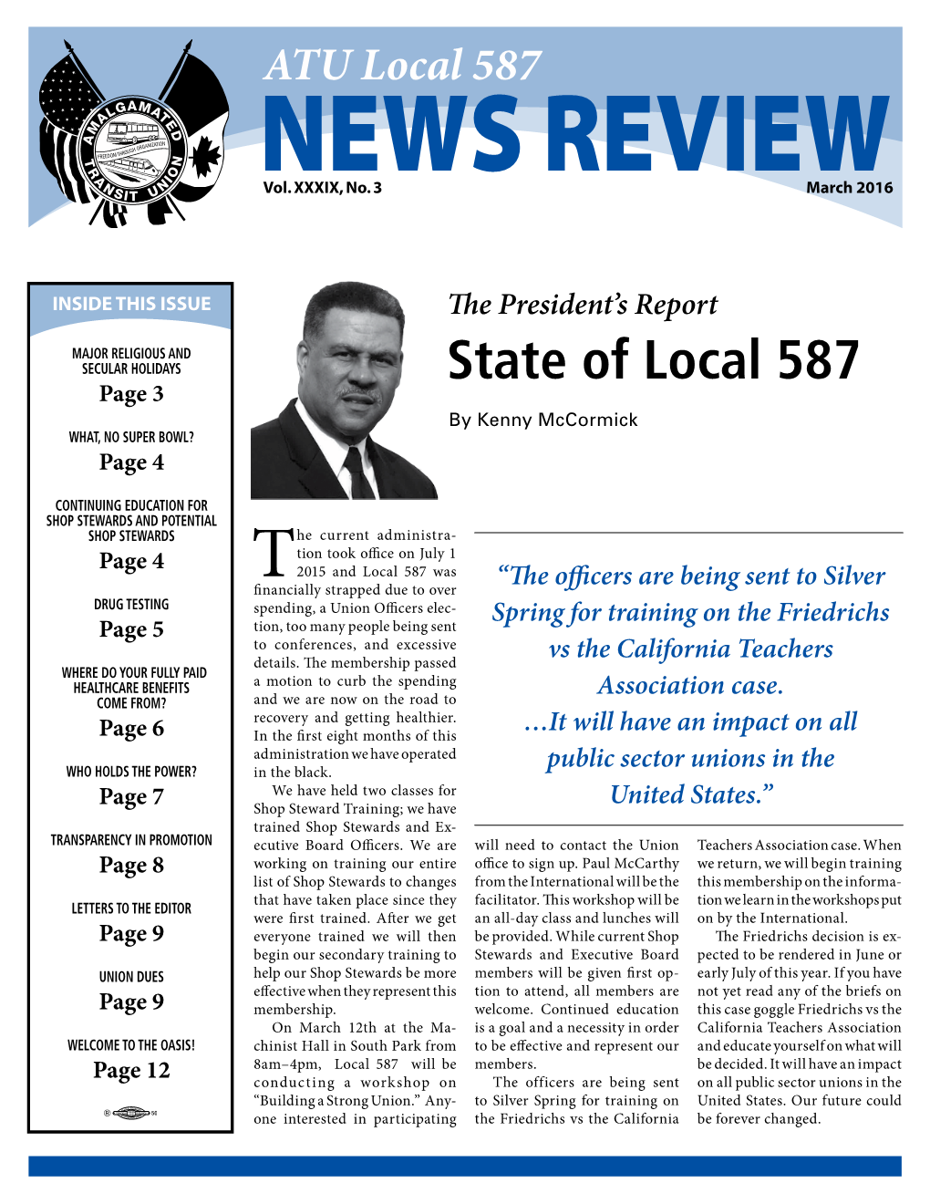 State of Local 587 Page 3 by Kenny Mccormick What, No Super Bowl? Page 4