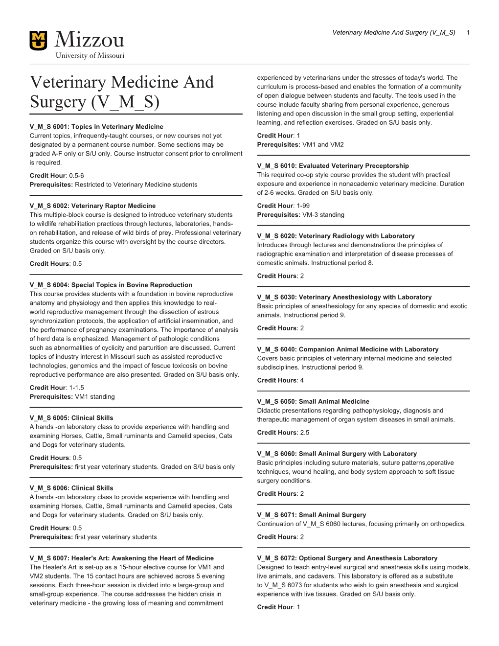 Veterinary Medicine and Surgery (V M S) 1