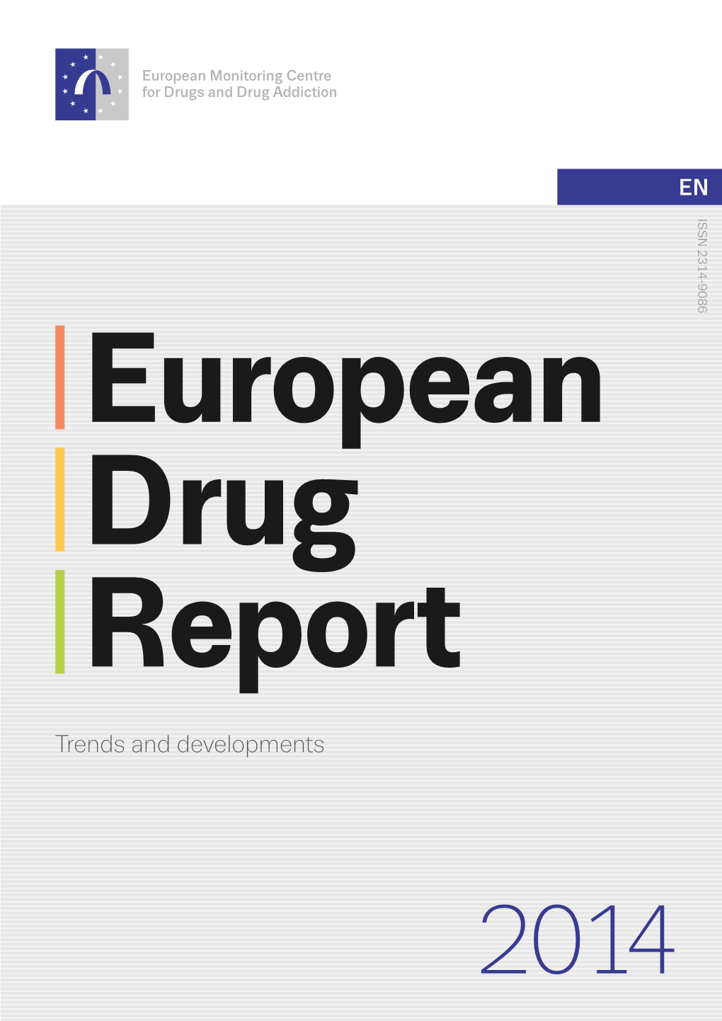 European Drug Report 2014: Trends and Developments