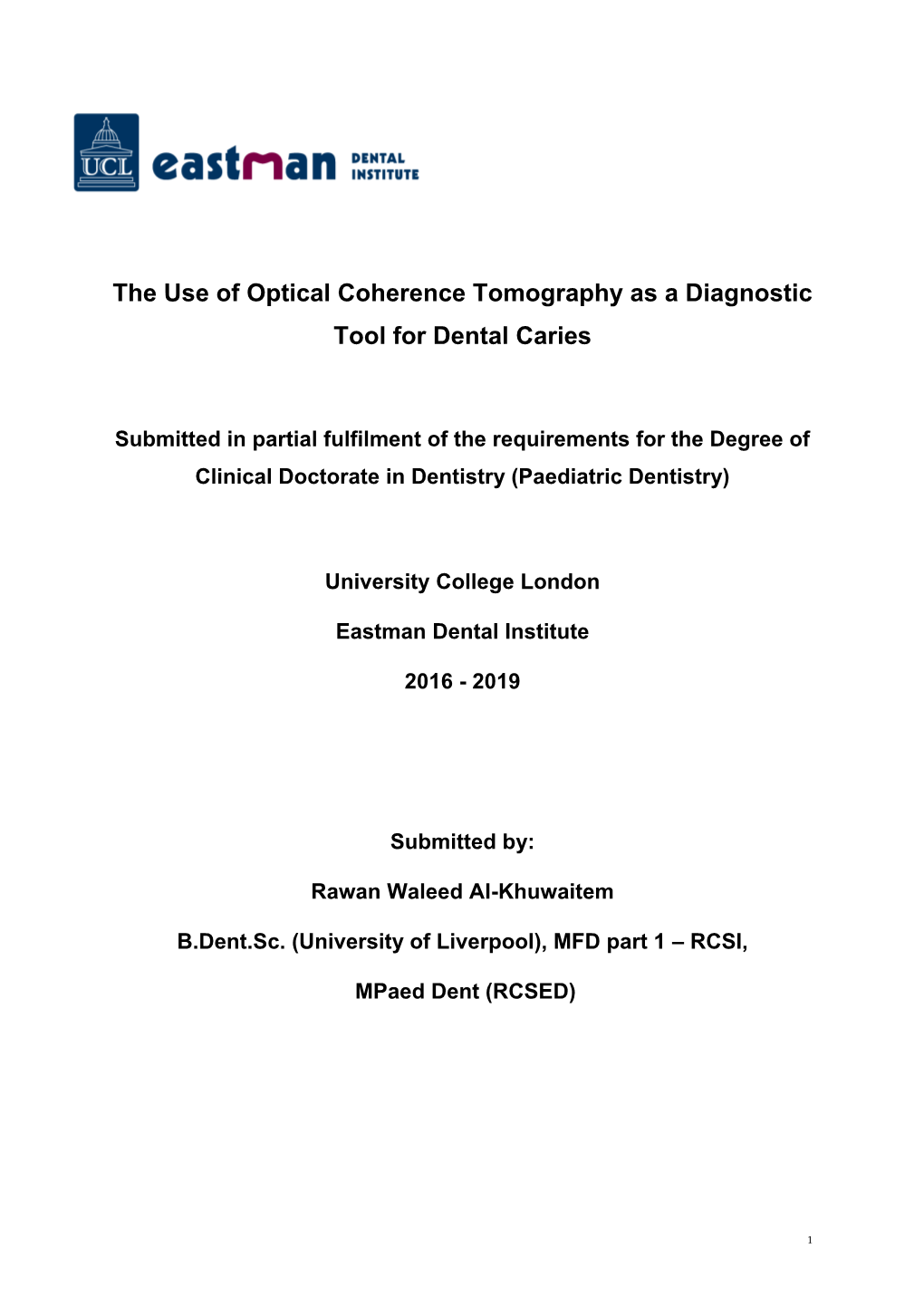 The Use of Optical Coherence Tomography As a Diagnostic Tool for Dental Caries