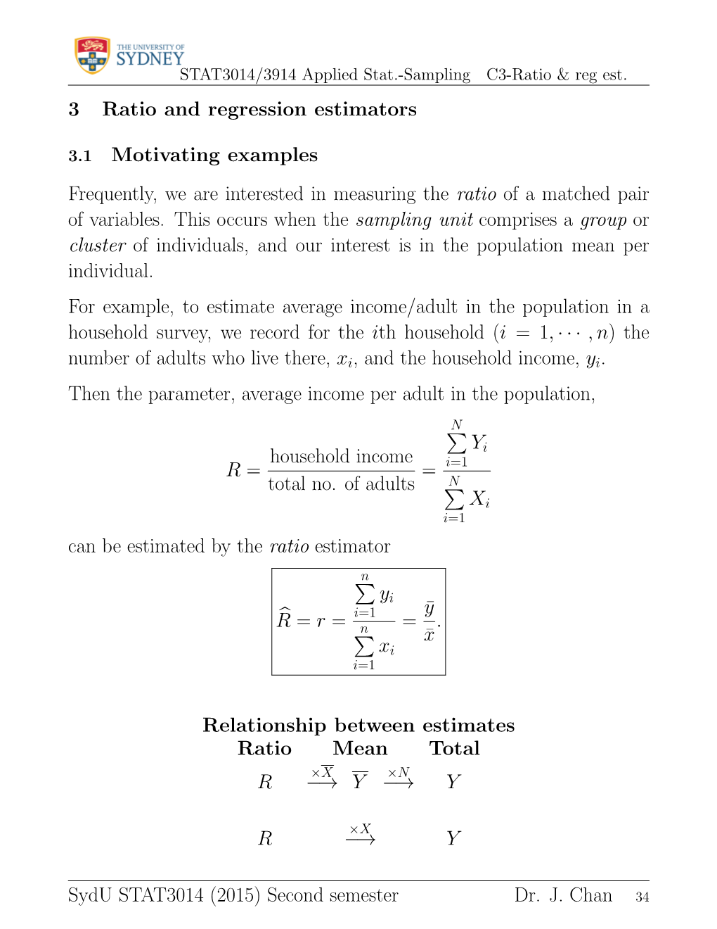 3 Ratio and Regression Estimators 3.1 Motivating Examples Frequently, We