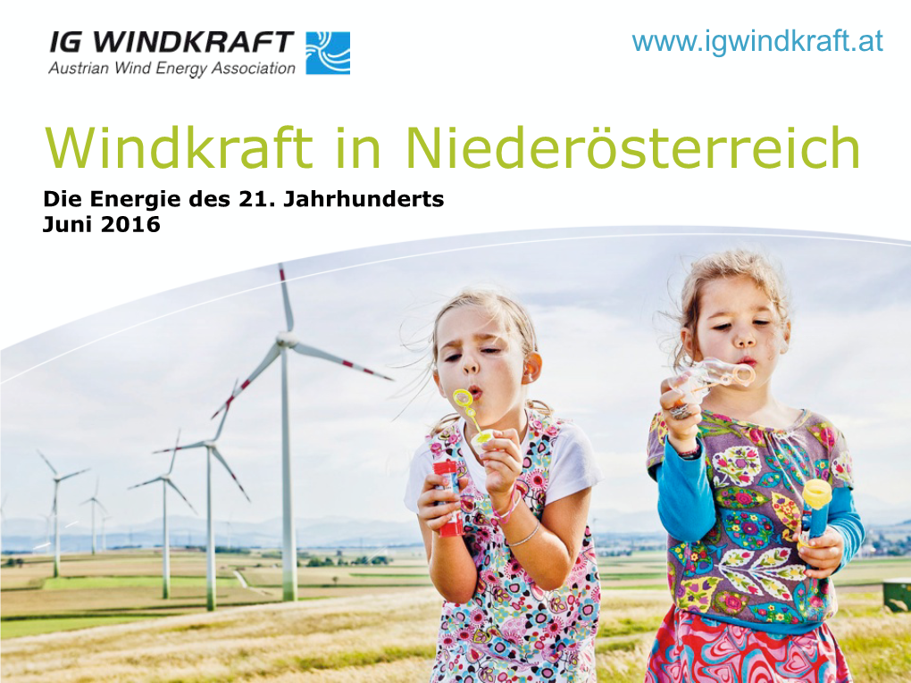 Windkraft in Niederösterreich Die Energie Des 21