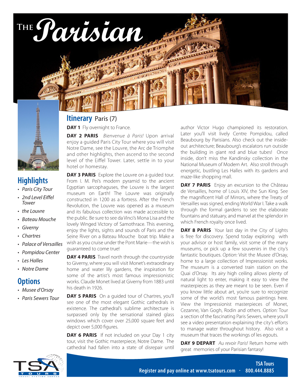 Itinerary Paris (7) DAY 1 Fly Overnight to France