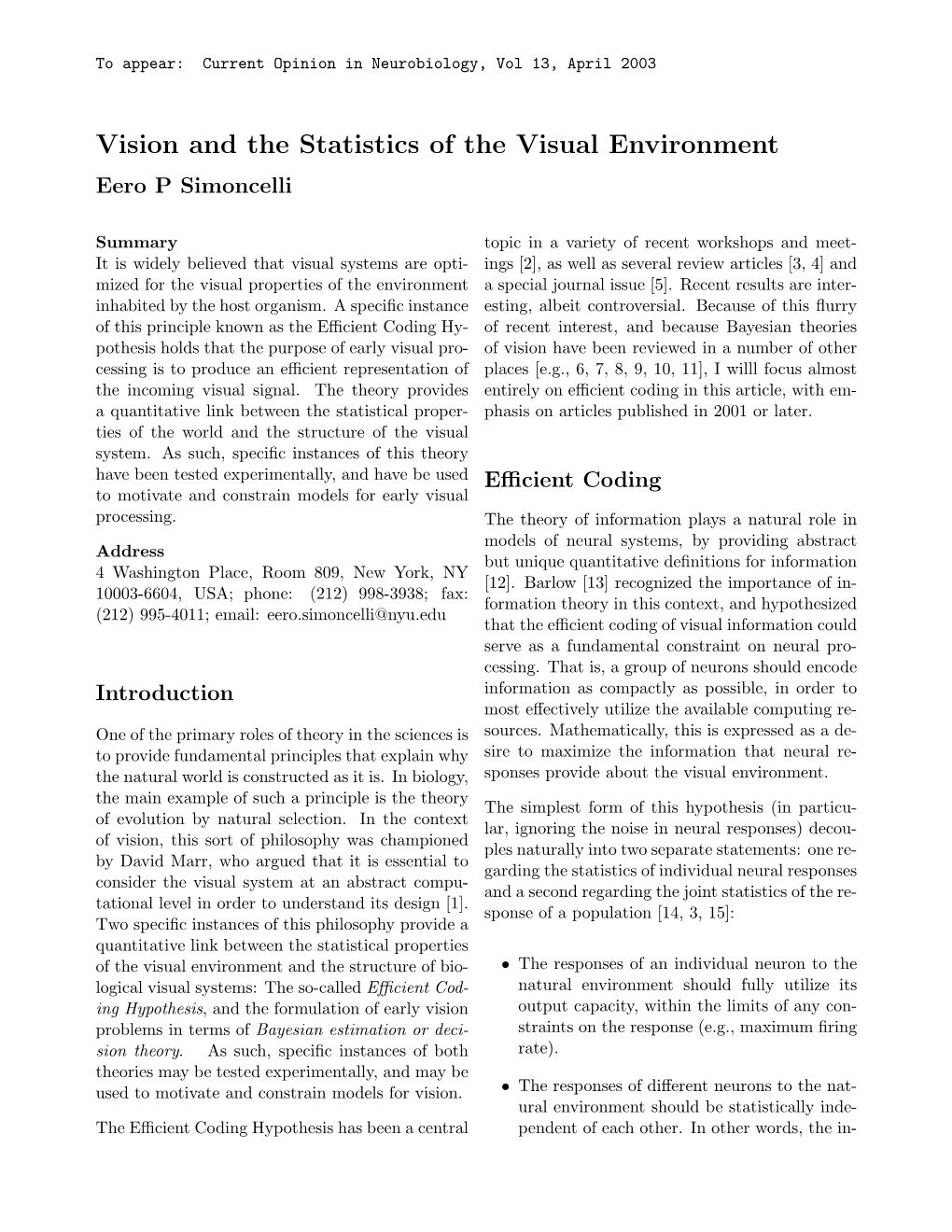 Vision and the Statistics of the Visual Environment Eero P Simoncelli