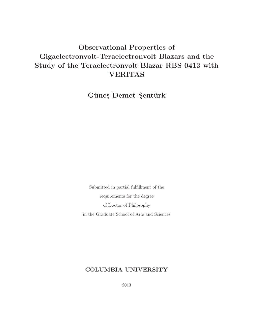 Observational Properties of Gigaelectronvolt-Teraelectronvolt Blazars and the Study of the Teraelectronvolt Blazar RBS 0413 with VERITAS