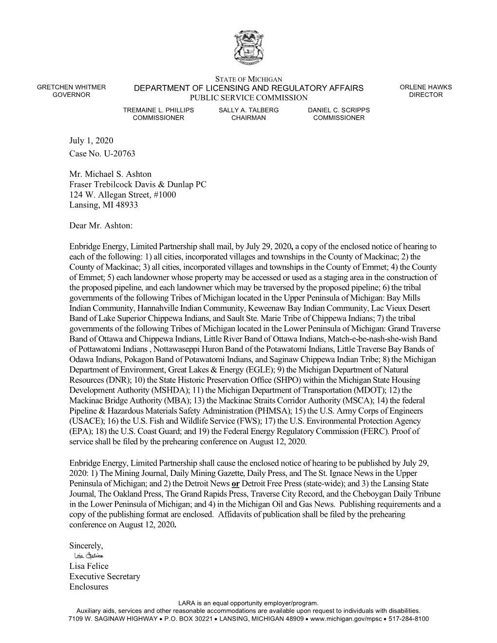 July 1, 2020 Case No. U-20763 Mr. Michael S. Ashton Fraser Trebilcock