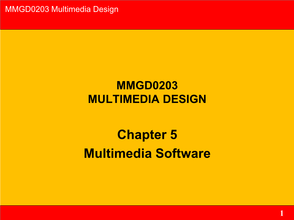 Multimedia Authoring Tools • Text Editors • Paint Program • Image Editor • Drawing Program • Wave Editing Program • Video Editing Programs