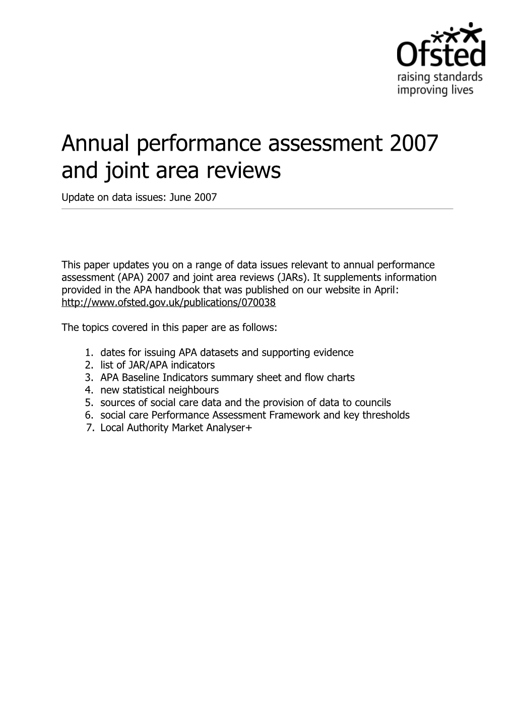 Annual Performance Assessment 2007 and Joint Area Reviews