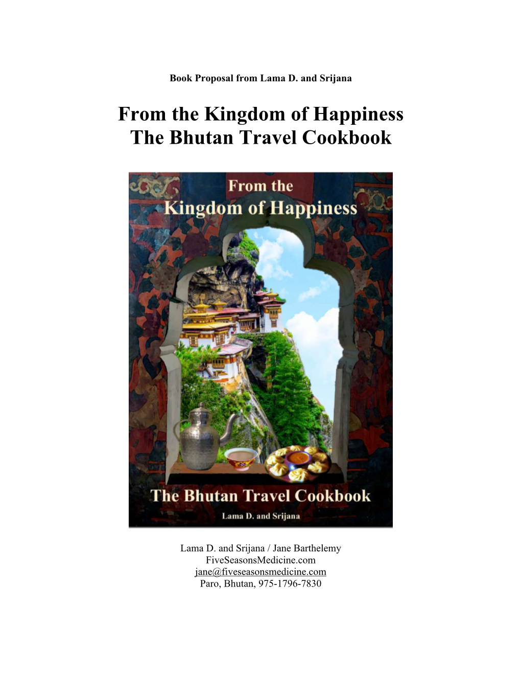 From the Kingdom of Happiness the Bhutan Travel Cookbook