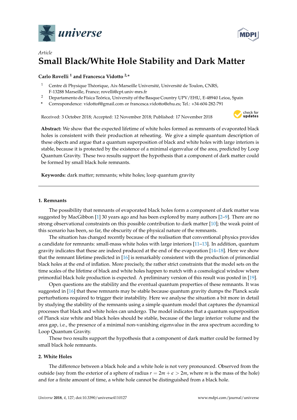 Small Black/White Hole Stability and Dark Matter