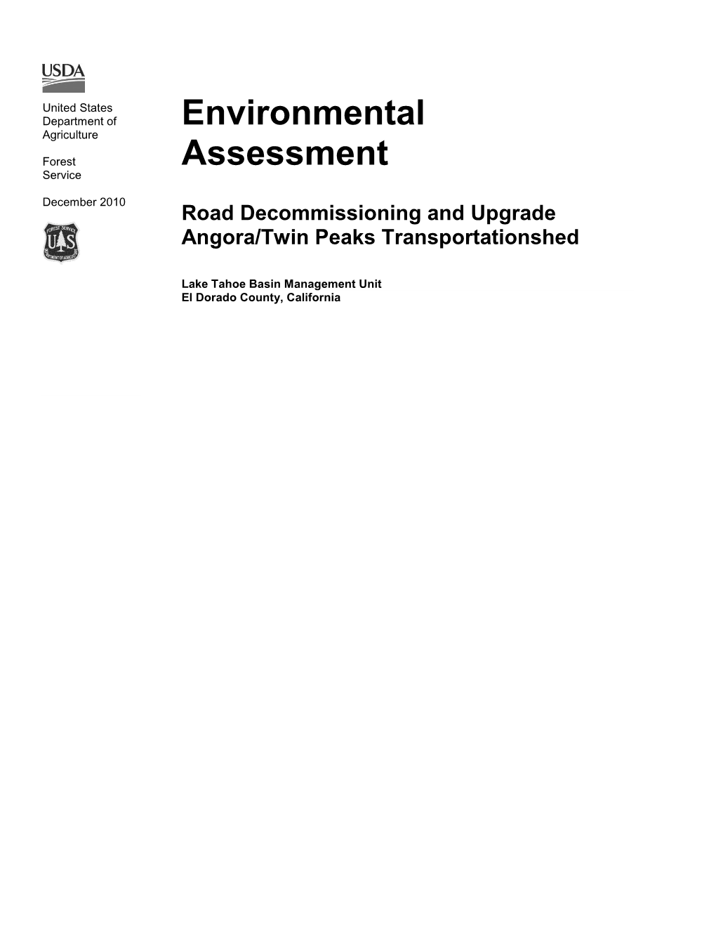 Environmental Assessment Road Decommissioning and Upgrade Angora/Twin Peaks Transportationshed