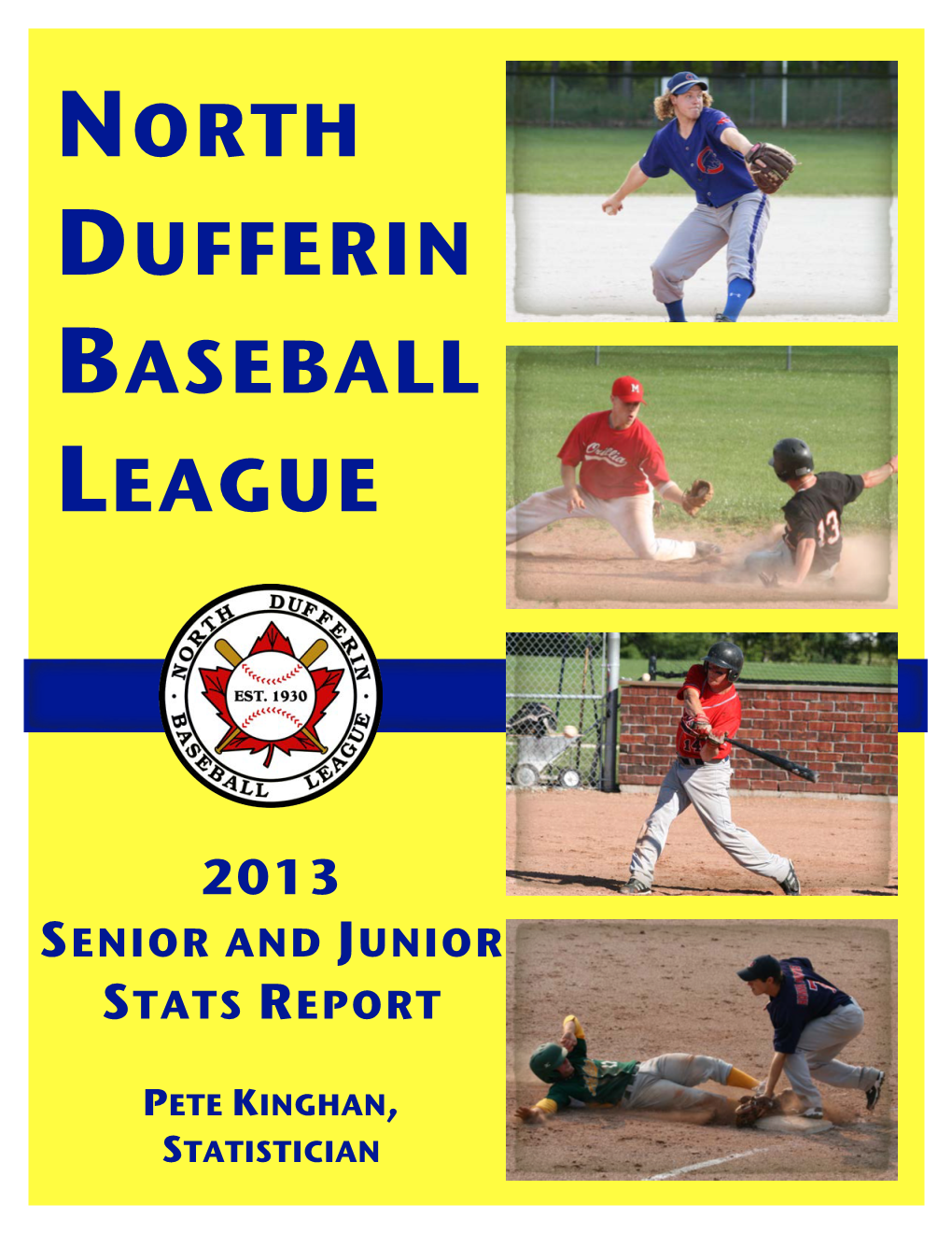 2013 North Dufferin Baseball League Stats Report