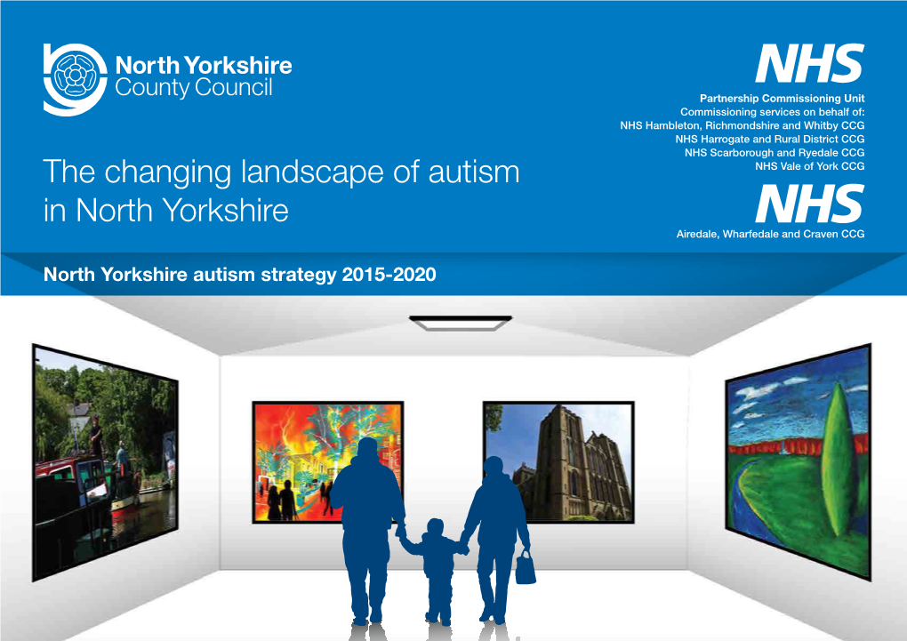 North Yorkshire Autism Strategy 2015-2020 the Changing Landscape of Autism in North Yorkshire