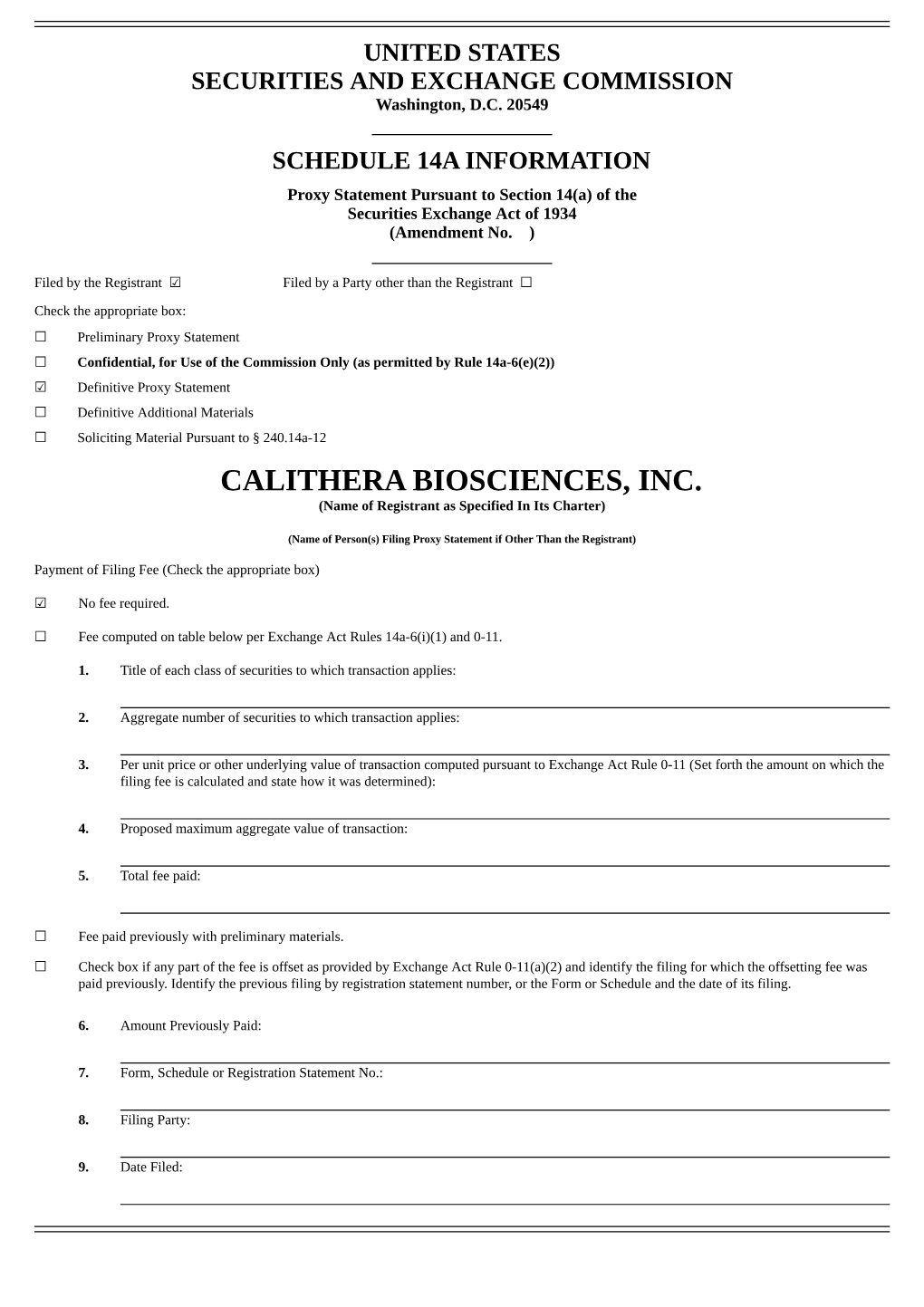 CALITHERA BIOSCIENCES, INC. (Name of Registrant As Specified in Its Charter)