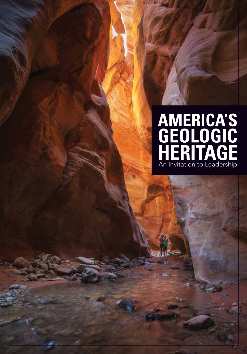 America's Geologic Heritage: an Invitation to Leadership