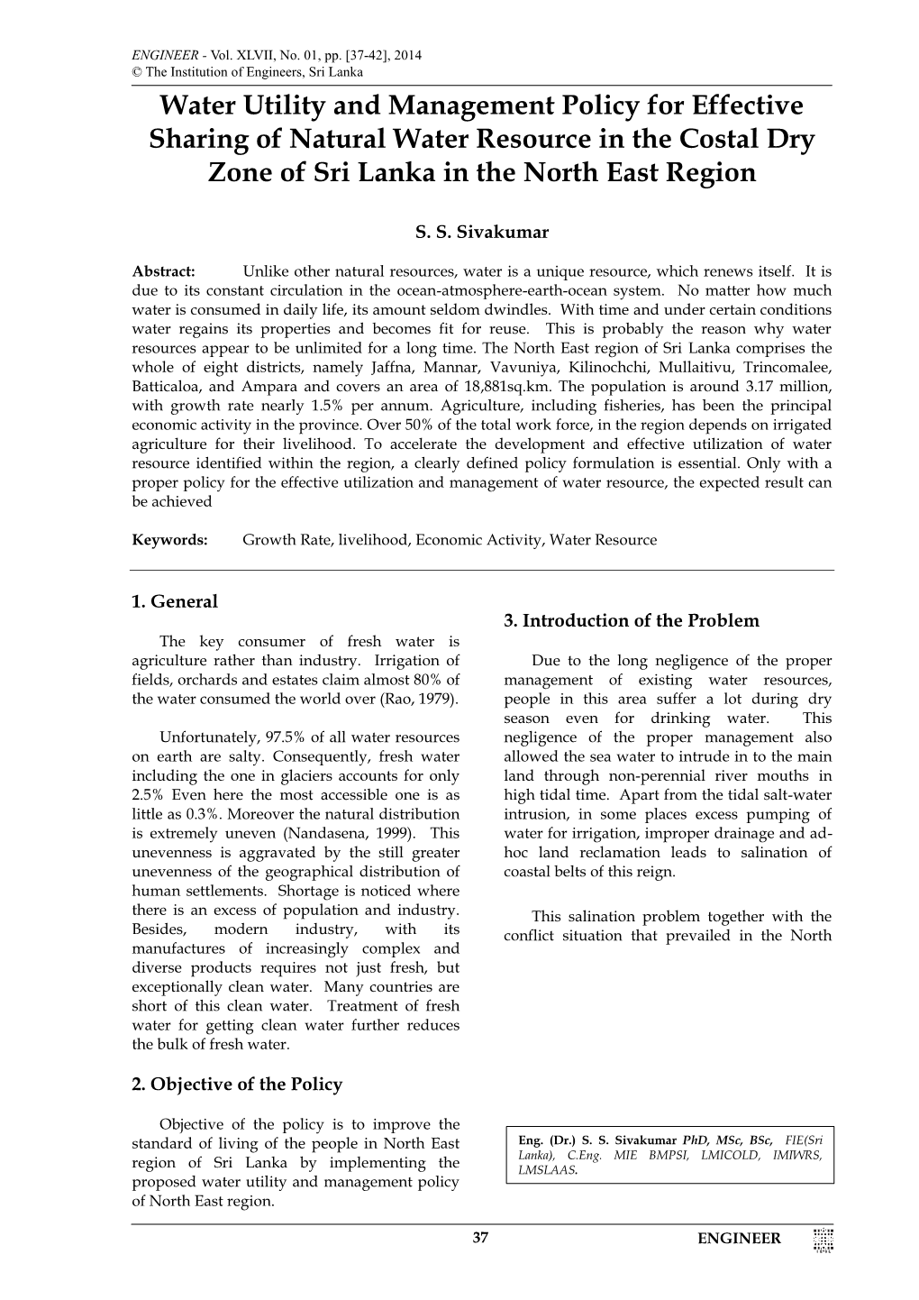 Water Utility and Management Policy for Effective Sharing of Natural Water Resource in the Costal Dry Zone of Sri Lanka in the North East Region