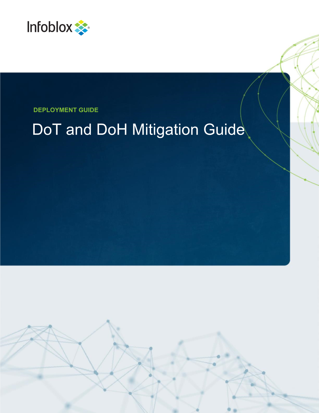 Dot and Doh Mitigation Guide Table of Contents